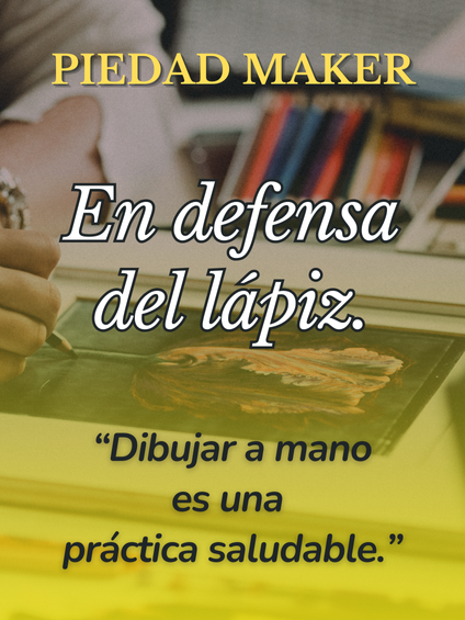 En defensa del lápiz; dibujar a mano como práctica saludable.