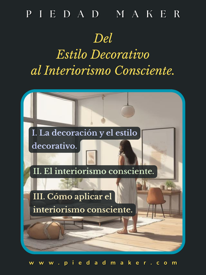 Del estilo decorativo al interiorismo consciente.